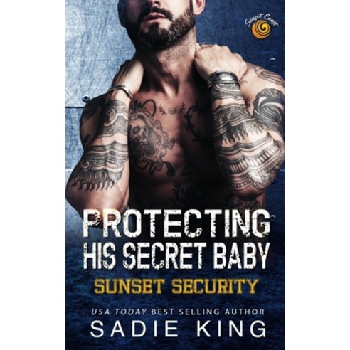 (영문도서) Protecting His Secret Baby: Sunset Coast: An OTT insta love romance Paperback, Independently Published, English, 9798367192643