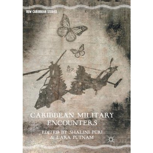 (영문도서) Caribbean Military Encounters Paperback, Palgrave MacMillan, English, 9781349958634