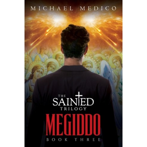 (영문도서) Megiddo: Book Three in The Sainted Trilogy Paperback, Harbour Point Publishing, English, 9781087998831