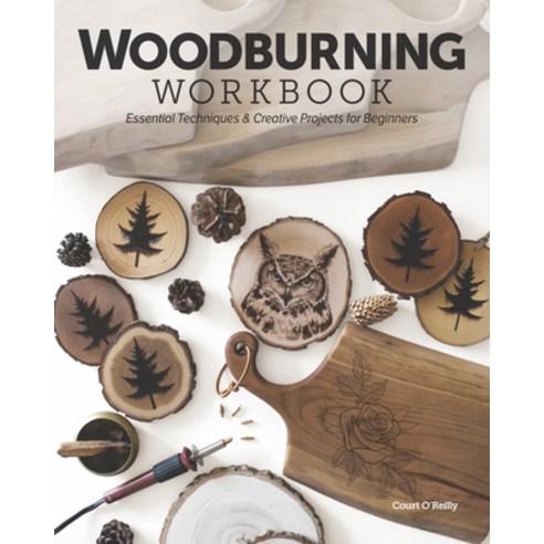 (영문도서) Woodburning Workshop: Essential Techniques & Creative Projects for Beginners Paperback, C&T Publishing, English, 9781644033159