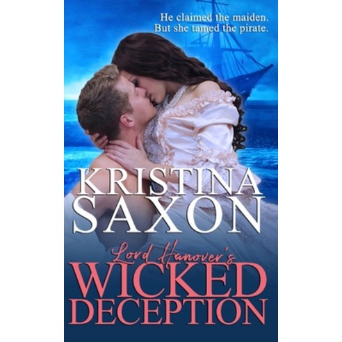 Lord Hanover''s Wicked Deception Paperback, Independently Published