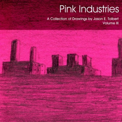 (영문도서) Pink Industries Paperback, Lulu.com, English, 9781304470157