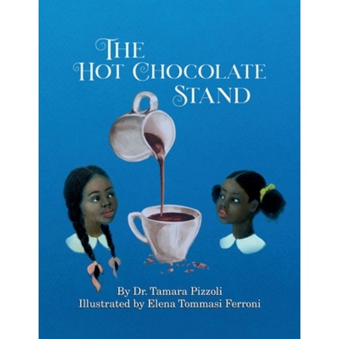 (영문도서) The Hot Chocolate Stand Paperback, English Schoolhouse, English, 9781955130394