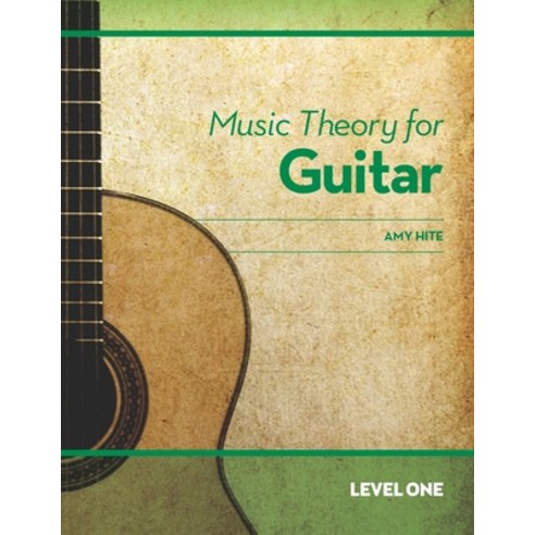 (영문도서) Music Theory for Guitar: Level One Paperback, Independently Published, English, 9798509099786