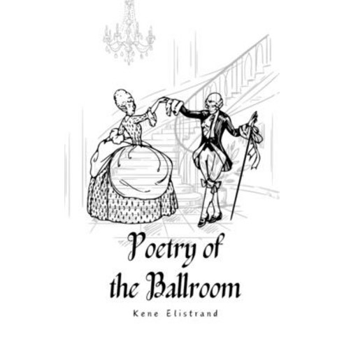 (영문도서) Poetry of the Ballroom Paperback, Swan Charm Publishing, English, 9789916398951