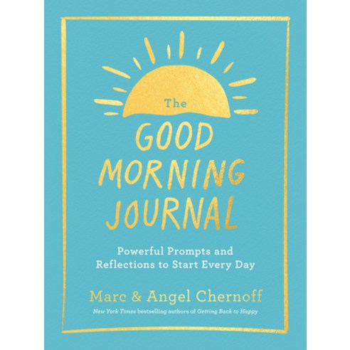 (영문도서) The Good Morning Journal: Powerful Prompts and Reflections to Start Every Day Paperback, Tarcherperigee, English, 9780593541289