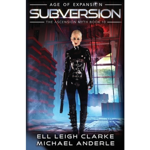 (영문도서) Subversion: Age Of Expansion - A Kurtherian Gambit Series Paperback, Lmbpn Publishing, English, 9781649718006