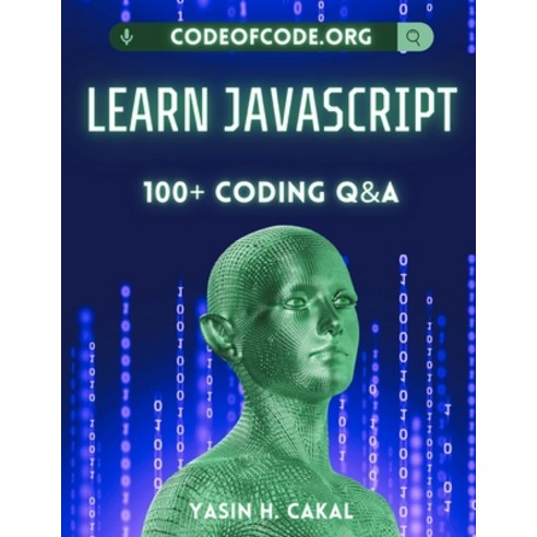 (영문도서) Learn JavaScript: 100+ Coding Q&A Paperback, Independently Published, English, 9798374611908