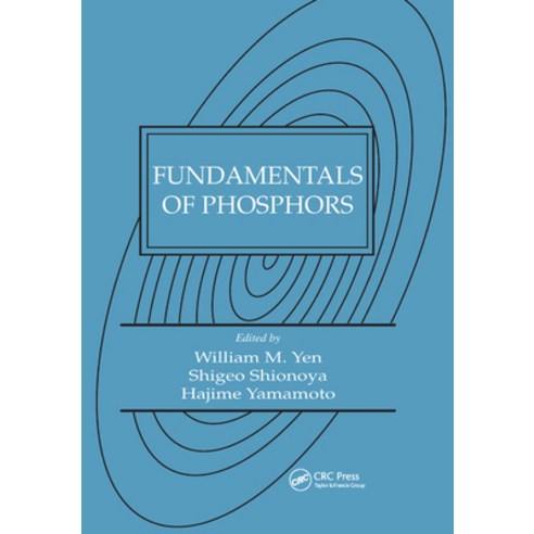 (영문도서) Fundamentals of Phosphors Paperback, CRC Press, English, 9780367389642