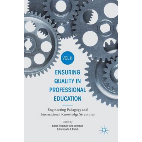Ensuring Quality in Professional Education Volume II: Engineering Pedagogy and International Knowled... Hardcover, Palgrave MacMillan