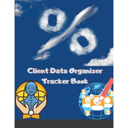 Client Data Organizer Tracker Book: Best Client Record Profile And Appointment Log Book Organizer Lo... Paperback, Maxim, English, 9781716066757