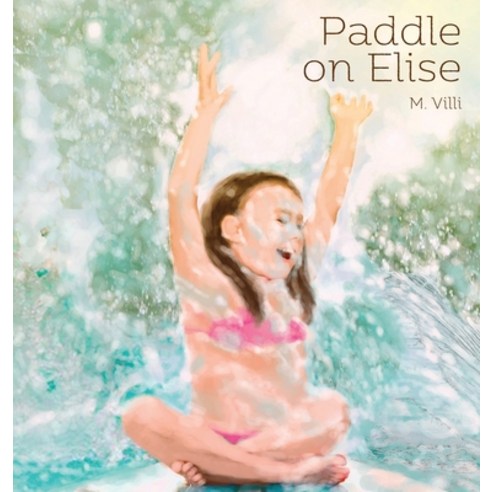 Paddle on Elise Hardcover, Marco Mario VILLI