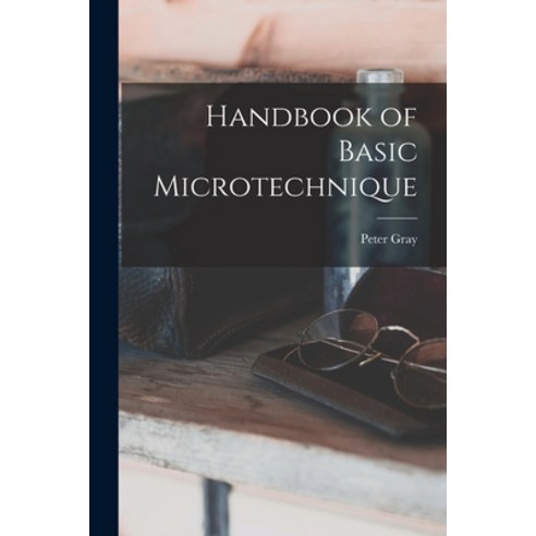 (영문도서) Handbook of Basic Microtechnique Paperback, Legare Street Press, English, 9781015817036