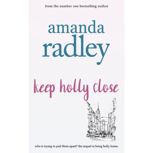 Keep Holly Close Paperback, Heartsome Publishing, English, 9781912684670