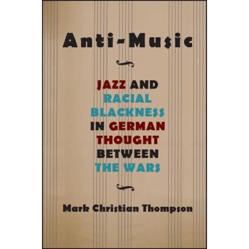 Anti-Music Paperback, State University of New Yor..., English, 9781438469867