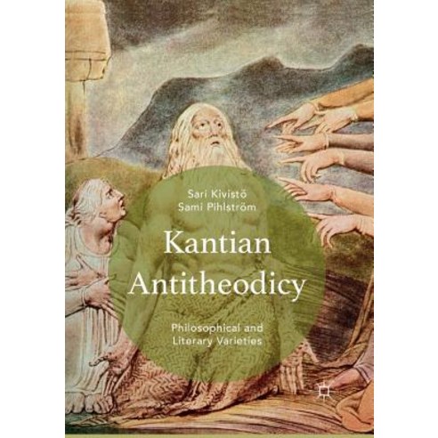 Kantian Antitheodicy: Philosophical and Literary Varieties Paperback, Palgrave MacMillan