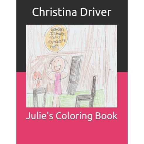 Julie''s Coloring Book Paperback, Independently Published, English, 9798730241145