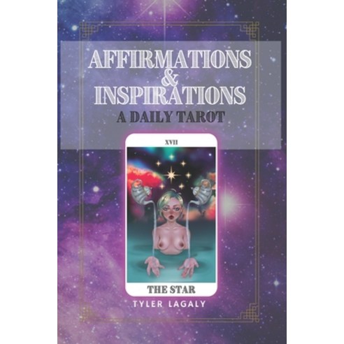 (영문도서) Affirmations and Inspirations: A Daily Tarot Paperback, Independently Published, English, 9798690752941