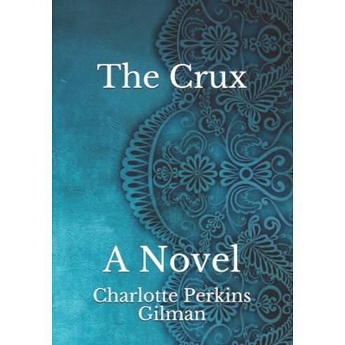 The Crux Paperback, Independently Published, English, 9798736827350