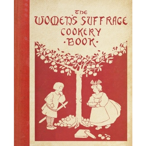 The Women''s Suffrage Cookery Book Hardcover, British Library
