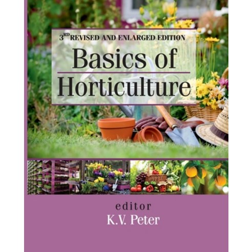 (영문도서) Basics of Horticulture: 3rd Revised and Expanded Edition Paperback, New India Publishing Agency..., English, 9788119002870