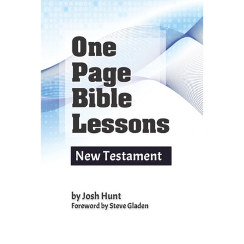 (영문도서) One Page Bible Lessons: New Testament Paperback, Independently Published, English, 9798507195343