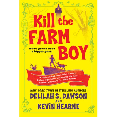 (영문도서) Kill the Farm Boy: The Tales of Pell Paperback, Del Rey Books, English, 9781524797768