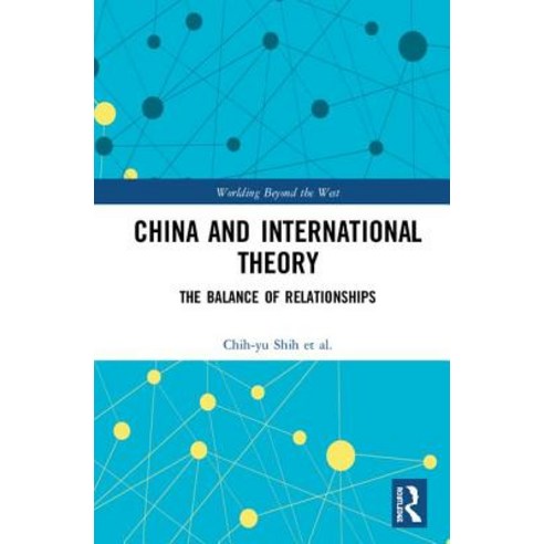 China and International Theory: The Balance of Relationships Hardcover, Routledge, English, 9781138390508