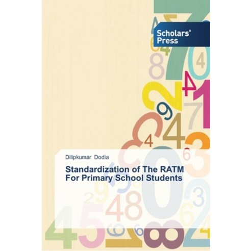 Standardization of The RATM For Primary School Students Paperback, Scholars'' Press