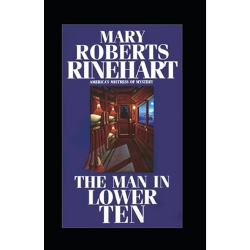 The Man in Lower Ten Annotated Paperback, Independently Published, English, 9798710136713