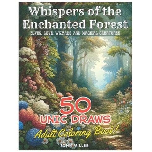 (영문도서) Whispers of the Enchanted Forest: Elves love wizards and magical creatures Paperback, Independently Published, English, 9798884334717