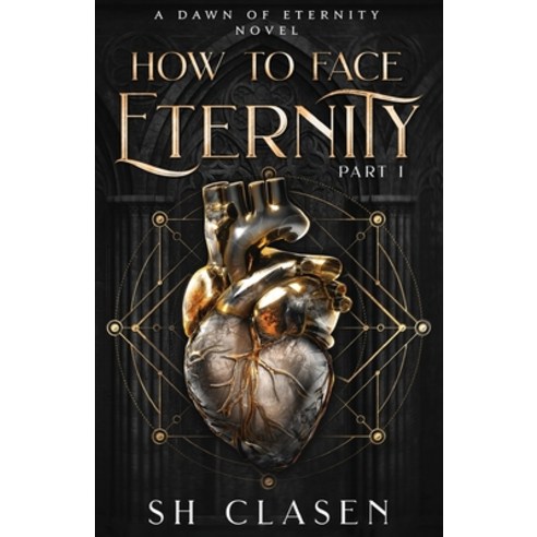 (영문도서) How to Face Eternity Paperback, Best Day Ever Publishing, English, 9798990459502