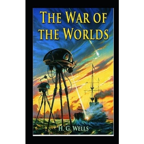 (영문도서) The War of the Worlds: Annotated Paperback, Independently Published, English, 9798504653532