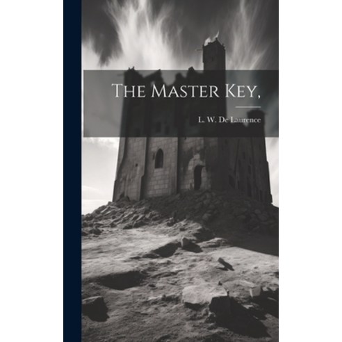(영문도서) The Master Key Hardcover, Legare Street Press, English, 9781019498385