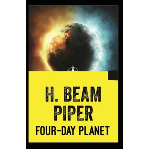 Four-Day Planet-Original Edition(Annotated) Paperback, Independently Published