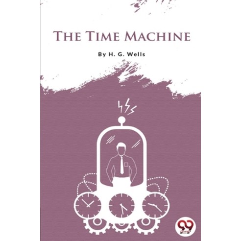 (영문도서) The Time Machine Paperback, Double 9 Booksllp, English, 9789394973824