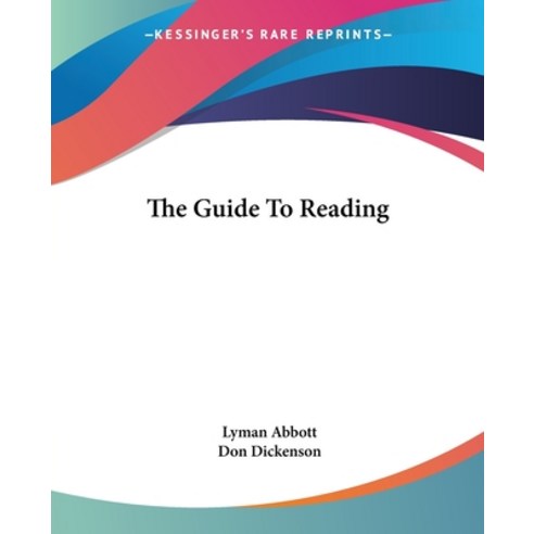 (영문도서) The Guide To Reading Paperback, Kessinger Publishing, English, 9781419165160