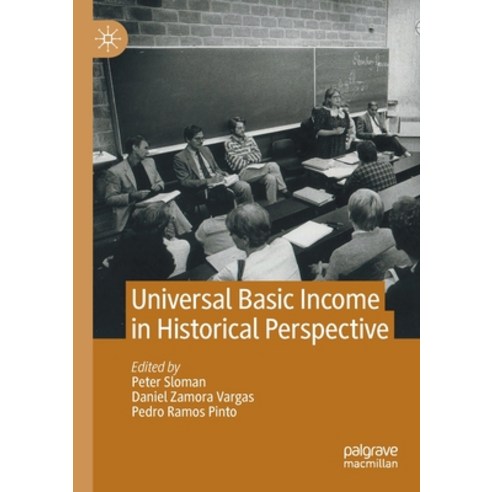 (영문도서) Universal Basic Income in Historical Perspective Paperback, Palgrave MacMillan, English, 9783030757083