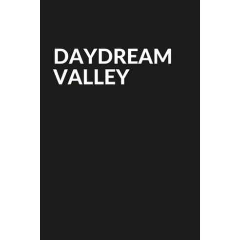 (영문도서) Daydream Valley Paperback, Lulu.com, English, 9781716988202
