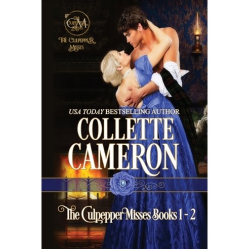 (영문도서) The Culpepper Misses Series 1-2: Historical Regency Romances Paperback, Blue Rose Romance LLC, English, 9781955259255
