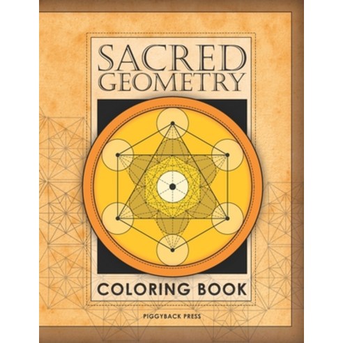 The Sacred Geometry Coloring Book: Fall in love with coloring beautiful Sacred Geometric shapes! Paperback, Independently Published, English, 9798574446652