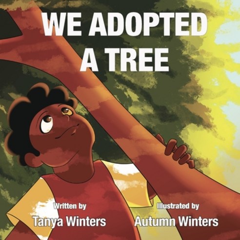 (영문도서) We Adopted a Tree Paperback, Tanya Winters, English, 9781735762500
