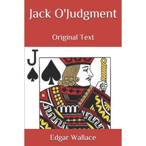 Jack O''Judgment: Original Text Paperback, Independently Published, English, 9798699084272