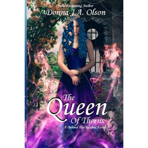 (영문도서) The Queen Of Thorns: A Behind The Realms novel Paperback, Blurb, English, 9798211108615