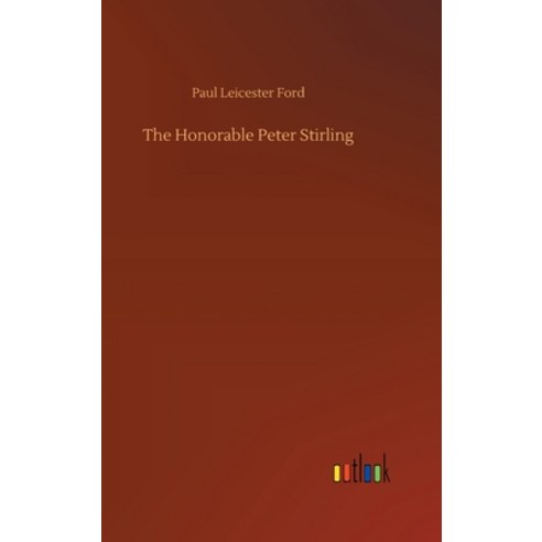 The Honorable Peter Stirling Hardcover, Outlook Verlag
