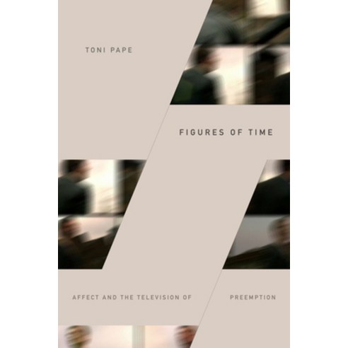 (영문도서) Figures of Time: Affect and the Television of Preemption Paperback, Duke University Press, English, 9781478004035 엔드오브타임