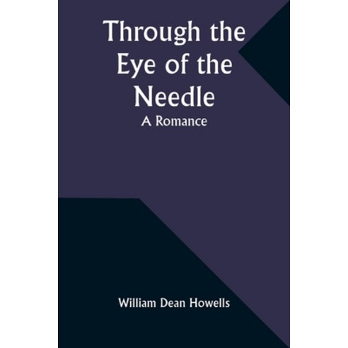 (영문도서) Through the Eye of the Needle: A Romance Paperback, Alpha Edition, English, 9789357936958