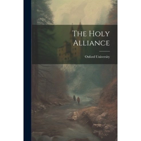 (영문도서) The Holy Alliance Paperback, Legare Street Press, English, 9781022685017