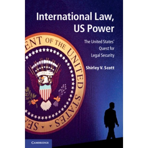(영문도서) International Law US Power Paperback, Cambridge University Press, English, 9781107602595