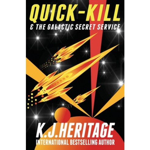 (영문도서) Quick-Kill & The Galactic Secret Service Paperback, Sygasm Publishing, English, 9781915927064